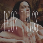 映画『哀れなるものたち（Poor Things）』を視聴する方法